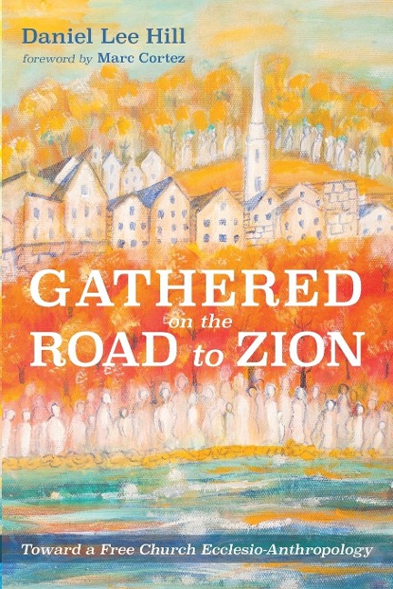 Gathered on the Road to Zion