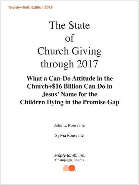 The State of Church Giving Through 2017: What a Can-Do Attitude in the Church]$16 Billion Can Do in Jesus Name for the Children Dying in the Promise