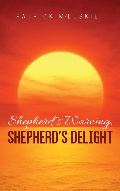 Shepherds Warning, Shepherds Delight