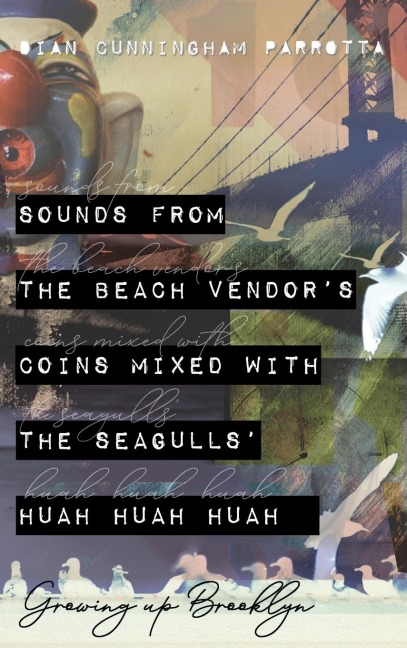 Sounds from the Beach Vendors Coins Mixed with the Seagulls Huah Huah Huah