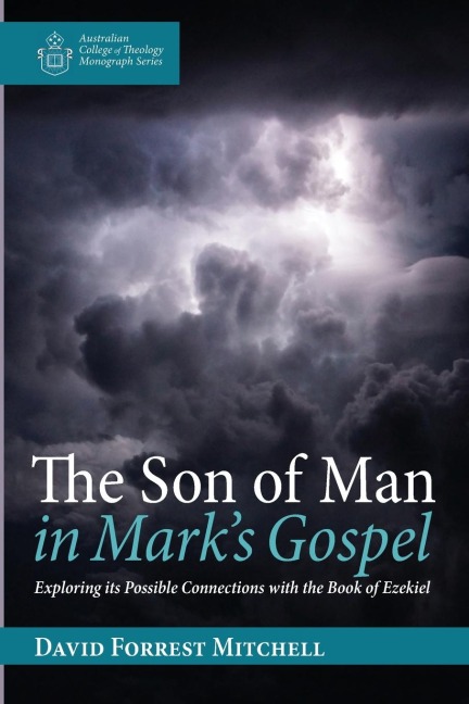 The Son of Man in Marks Gospel