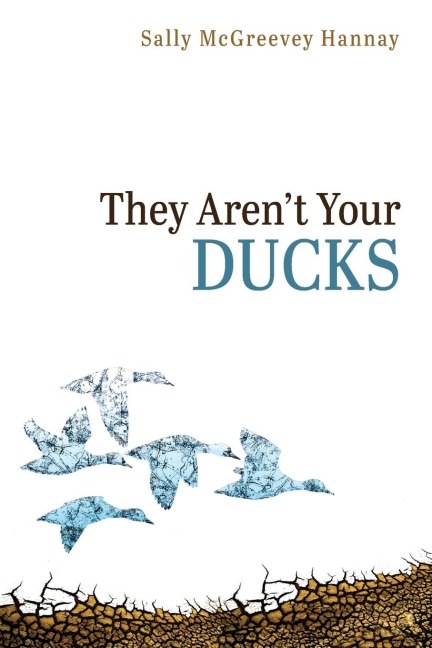 They Arent Your Ducks