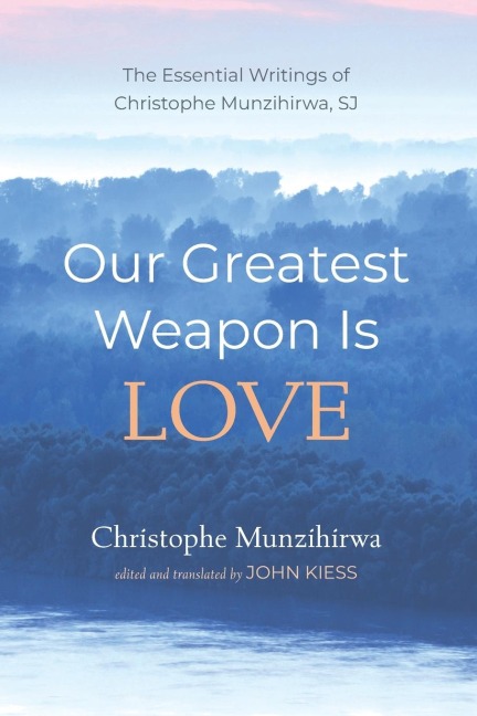 Our Greatest Weapon Is Love
