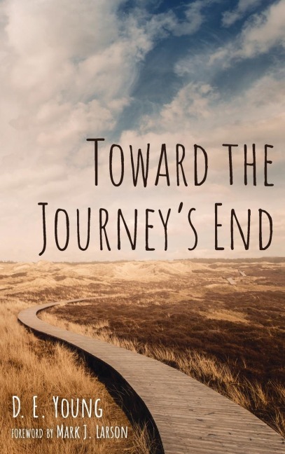 Toward the Journeys End