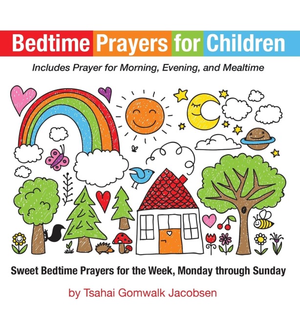Bedtime Prayers for Children: Sweet Bedtime Prayers for the Week, Monday Through Sunday