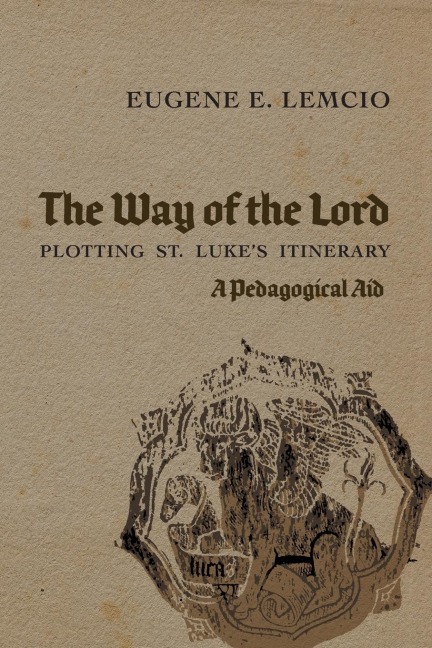 The Way of the Lord: Plotting St. Lukes Itinerary