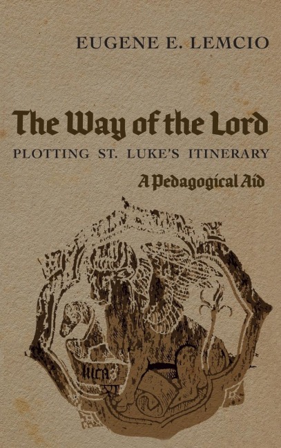 The Way of the Lord: Plotting St. Lukes Itinerary