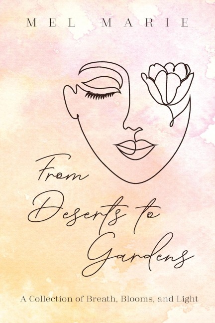 From Deserts to Gardens