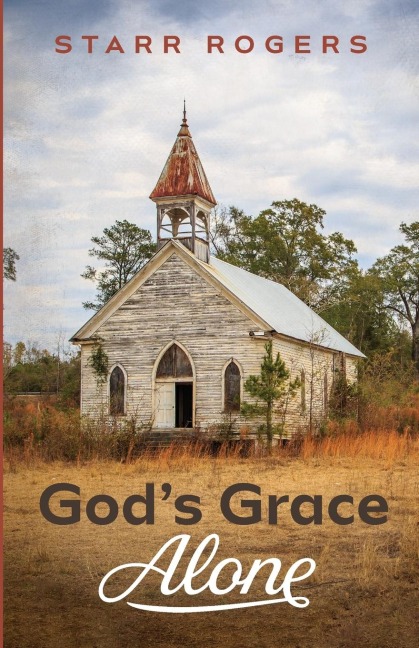Gods Grace Alone