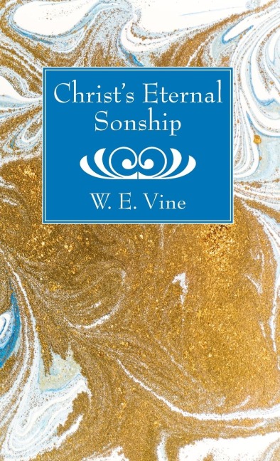Christs Eternal Sonship
