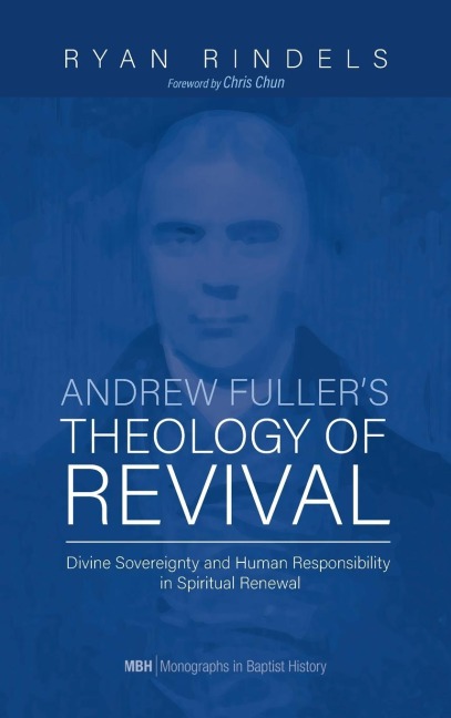 Andrew Fullers Theology of Revival