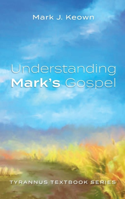 Understanding Marks Gospel