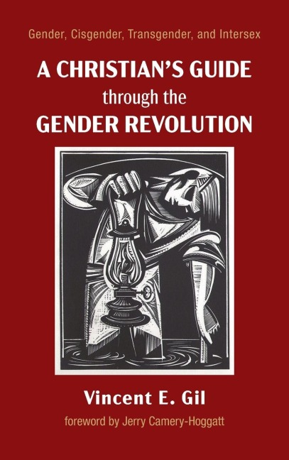 A Christians Guide through the Gender Revolution