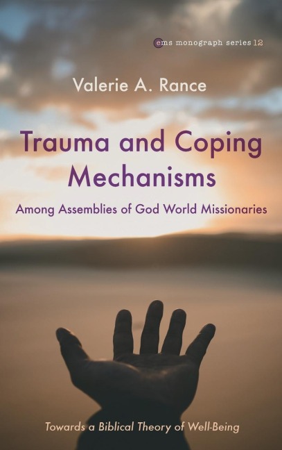 Trauma and Coping Mechanisms among Assemblies of God World Missionaries