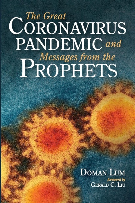 The Great Coronavirus Pandemic and Messages from the Prophets