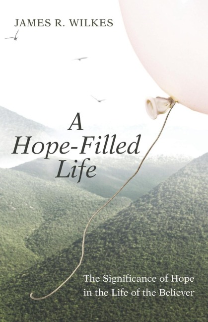 A Hope-Filled Life