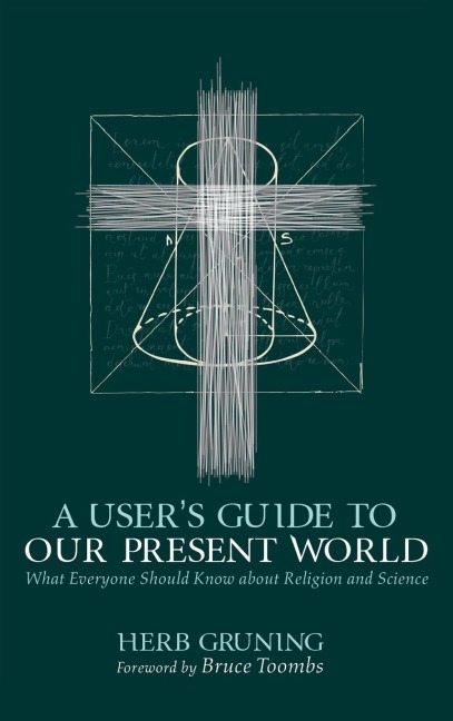 A Users Guide to Our Present World
