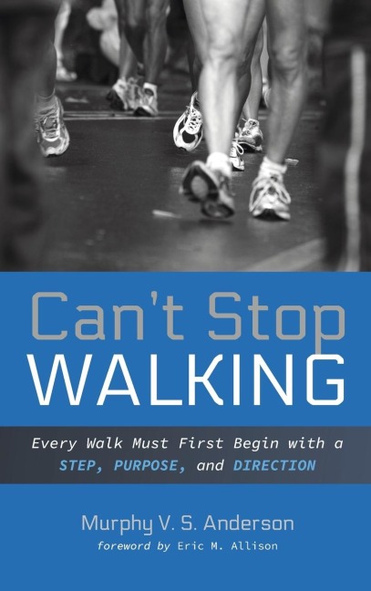 Cant Stop Walking