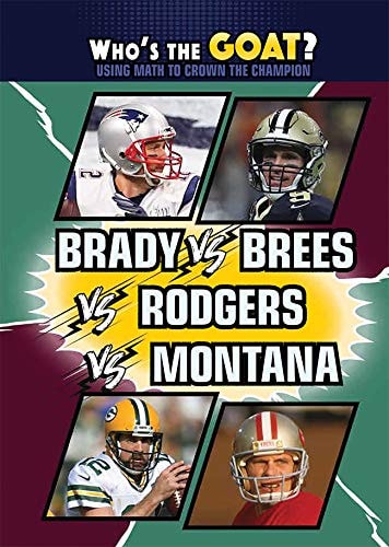 Brady Vs. Brees Vs. Rodgers Vs. Montana