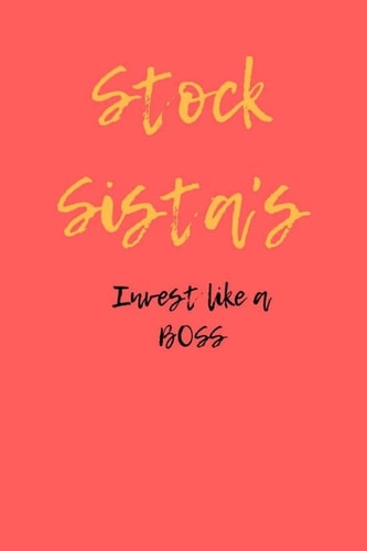Stock Sista's Invest Like a BOSS