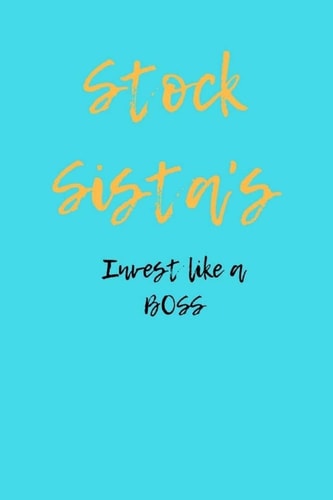Stock Sista's Invest Like a BOSS