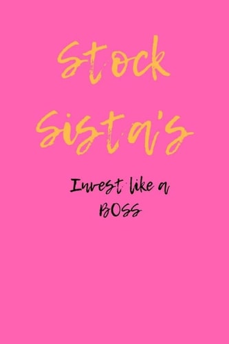 Stock Sista's Invest Like a BOSS