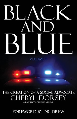 Black and Blue The Creation Of A Social Advocate