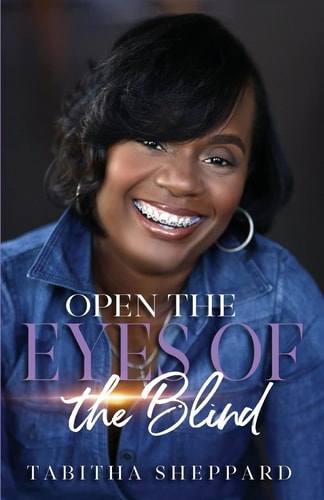 Open the Eyes of the Blind