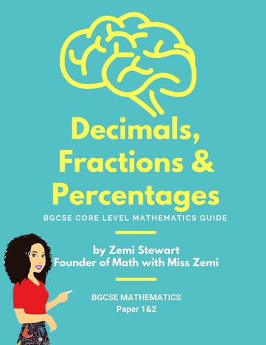 Decimals, Fractions and Percentages BGCSE Core Level Mathematics Guide