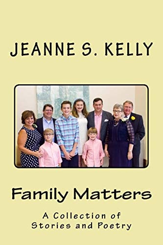 Family Matters A Collection of Stories and Poems