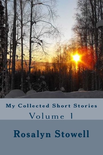 My Collected Short Stories Volume 1