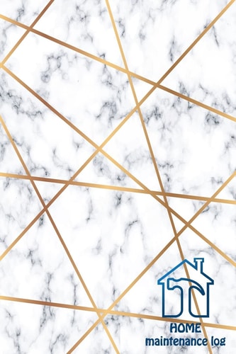 HOME Maintenance Log Home Maintenance Log for a Template to Keep Track of Renovation Repairs and Service for Home, Office, Building: Marble Cover