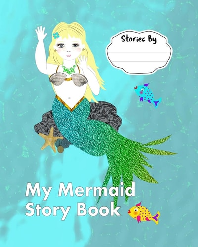 My Mermaid Story Book Super Cute Kids Mermaid Theme Story Writing - Drawing Book