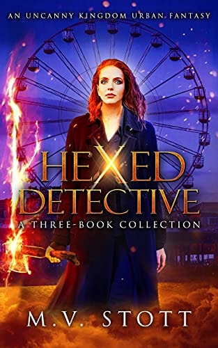 Hexed Detective: a Three-Book Collection An Uncanny Kingdom Urban Fantasy