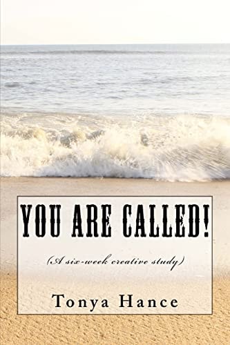You Are Called! A Six Week Creative Study