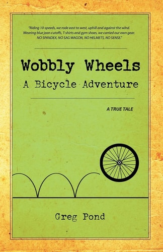 Wobbly Wheels A Bicycle Adventure