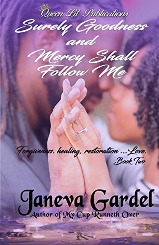 Surely Goodness and Mercy Shall Follow Me