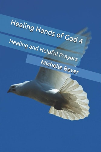 Healing Hands of God 4 Healing and Helpful Prayers