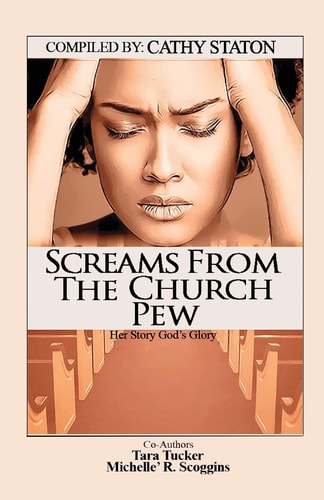 Screams from the Church Pew Her Story, God's Glory