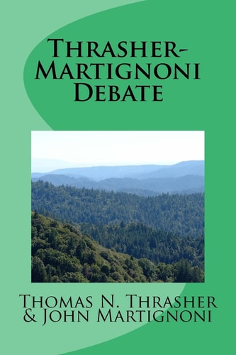 Thrasher-Martignoni Debate Was Peter the First Pope?