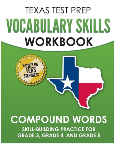TEXAS TEST PREP Vocabulary Skills Workbook Compound Words Skill-Building Practice for Grade 3, Grade 4, and Grade 5