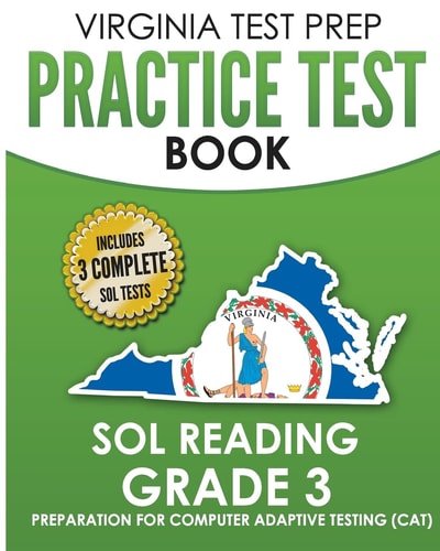 VIRGINIA TEST PREP Practice Test Book SOL Reading Grade 3 Preparation for Computer Adaptive Testing (CAT)