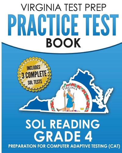 VIRGINIA TEST PREP Practice Test Book SOL Reading Grade 4 Preparation for Computer Adaptive Testing (CAT)