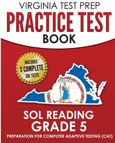 VIRGINIA TEST PREP Practice Test Book SOL Reading Grade 5 Preparation for Computer Adaptive Testing (CAT)