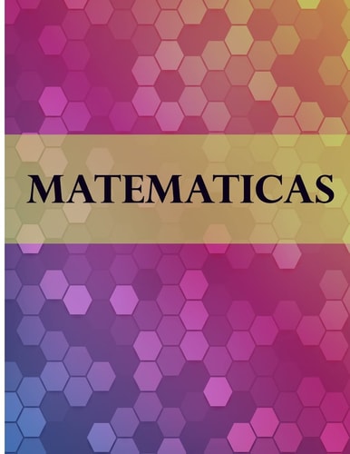 Matematicas Libreta Cuadriculada Para Tomar Notas Y Estudiar Matematicas, Cuadro Pequeno, 8.5" X 11" 120 Hojas, Perfecto Para Regreso a Clases, Diseno de Moda.