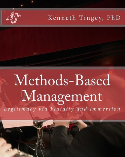Methods-Based Management Legitimacy Via Fluidity and Immersion