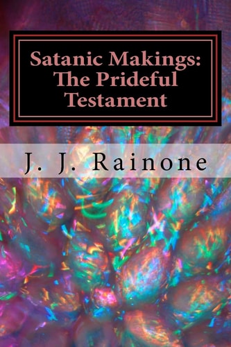 Satanic Makings The Prideful Testament