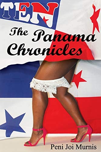 Ten The Panama Chronicles: The Panama Chronicles