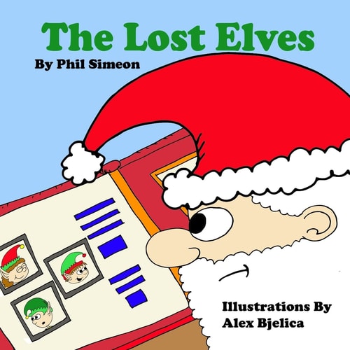 The Lost Elves The Magical Elf Adventures of Zippy, Bippy, and Toppy