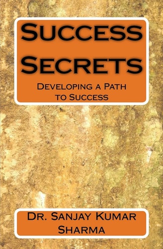 Success Secrets Developing a Path to Success